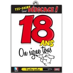 T-shirt Humoristique 18 Ans On Signe Tous + Feutre