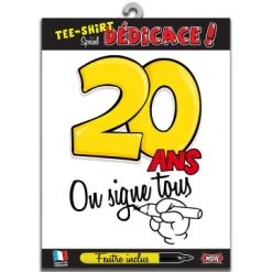 T-shirt Humoristique 20 Ans On Signe Tous + Feutre