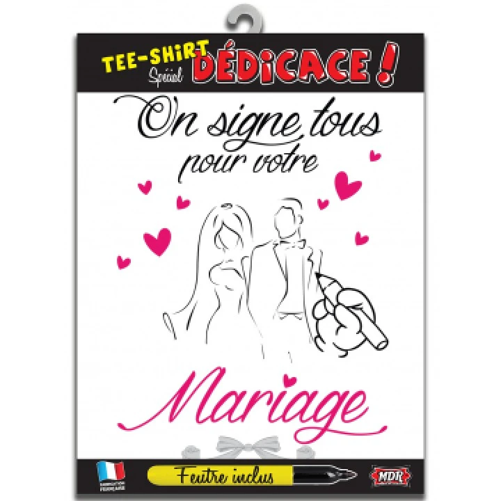 T-shirt Humoristique Mariage On Signe Tous + Feutre 1 T-shirt Humoristique Mariage On Signe Tous + Feutre